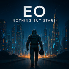 EO - Nothing But Stars (Drum & Bass Remix Part 1)