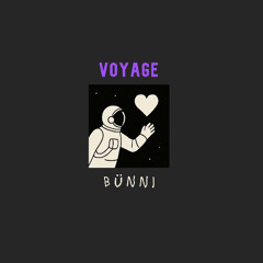 BÜNNI - Voyage
