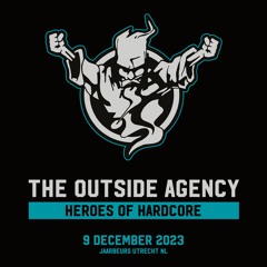 The Outside Agency | Thunderdome 2023 | Heroes of Hardcore