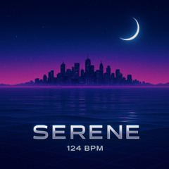 Serene - Edit