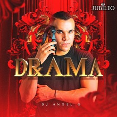DJ ANGEL G - DRAMA SET