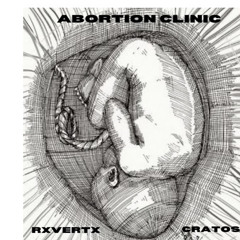 ABORTION CLINIC X CRATOS PROD.TOXICAINE