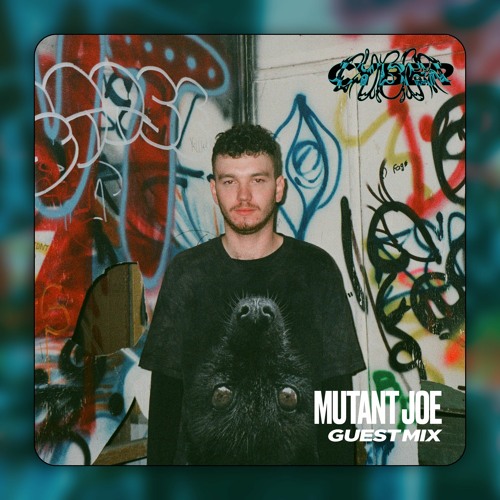 GUEST MIX #008 - MUTANT JOE