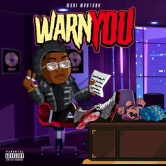 Warn You (Prod. by DODBH & DDOT)