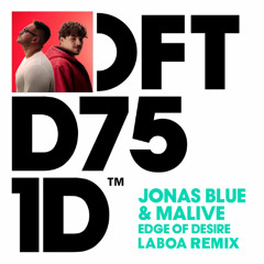 Jonas Blue, Malive - Edge of Desire (LABOA Remix)