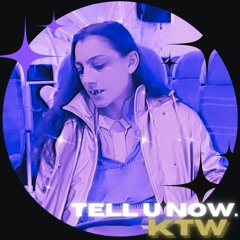 TELL U NOW [DEMO 1]