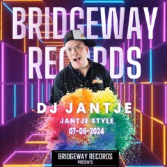 Bridgeway Records Presents ' DJ JANTJE " 07-06-2024 || FREESTYLE || JANTJE STYLE || FEESTSET ||