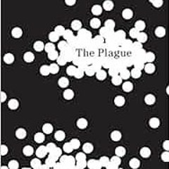 Access [PDF EBOOK EPUB KINDLE] The Plague by Albert Camus,Stuart Gilbert 🗃️