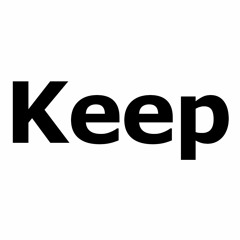 keep