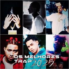 PLAYLIST DE TRAP 2025 - DG SENA - OROCHI - ORUAM - FILIPE RET - NIZBA - MC CABELINHO - BK - WIU