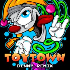 ToyTown - Denny Remix (sample)