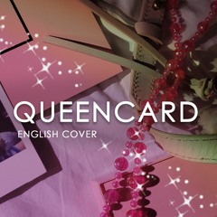 Queencard ((G)I-DLE English Cover)