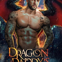 Audiobook Dragon Daddy's Nanny: A Single Dad Shifter Romance (Dragon Rebels Book 1)