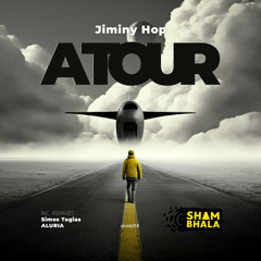 Jiminy Hop - A Tour (Simos Tagias Remix)