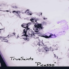TrueSaints- Picasso(prod. by Soda)