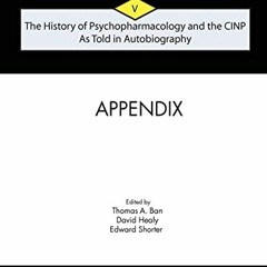 ACCESS PDF EBOOK EPUB KINDLE The History of Psychopharmacology and the CINP, As Told in Autobiograph