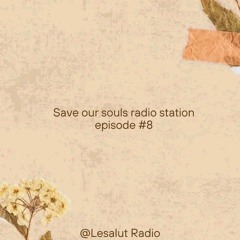 Save our souls radio Ep 8 Loved one