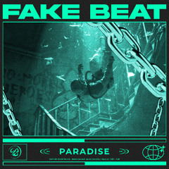 Paradise - FAKE BEAT ( ORIGINAL )