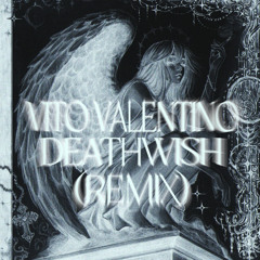 DEATHWISH (Remix)