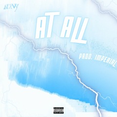 At All (prod. Imperial & Level)