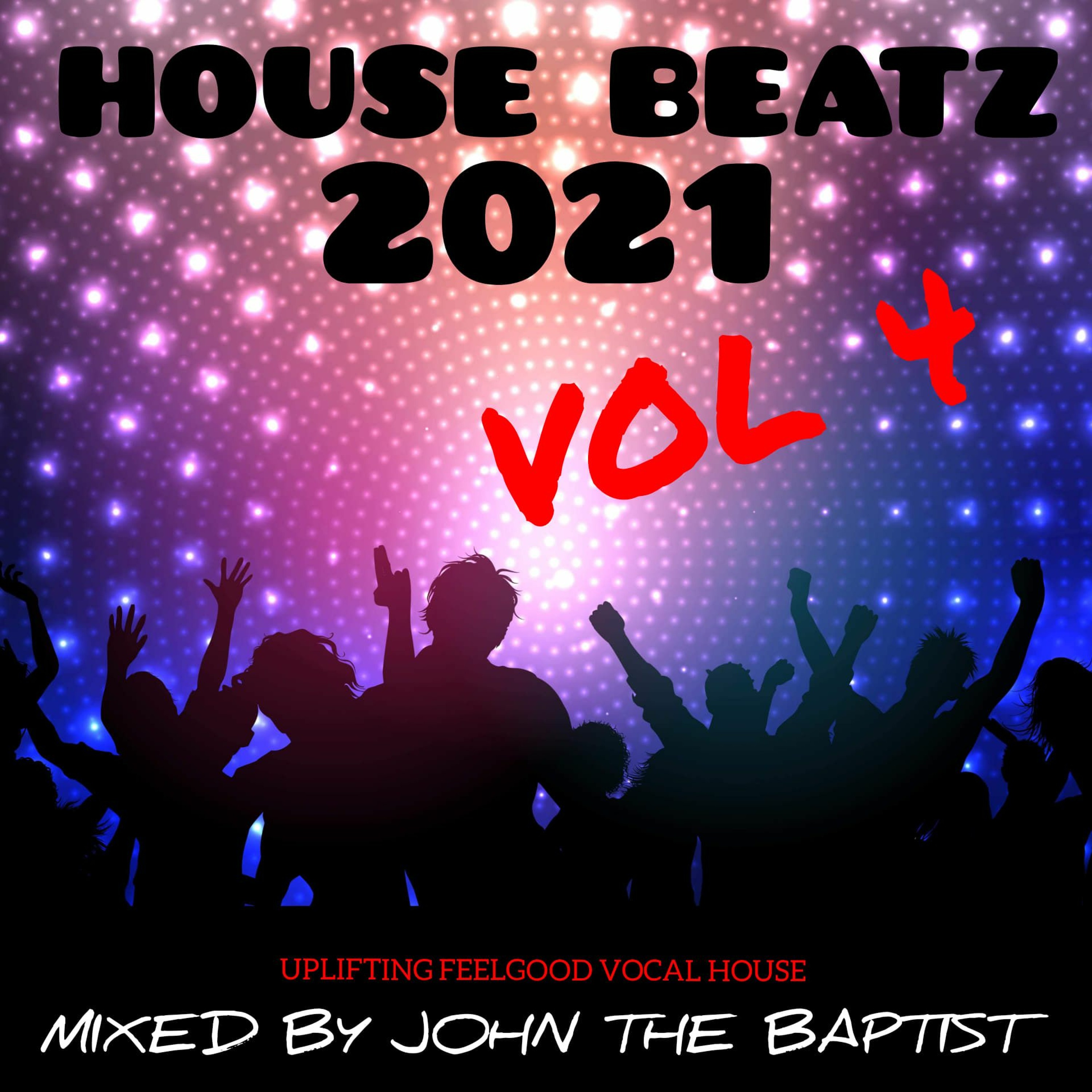 House Beatz 2021 Vol 4 Mixed By John The Baptist episode artwork
