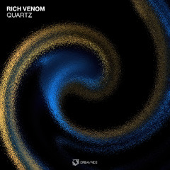 PREMIERE: Rich Venom - Quartz (Original Mix) [Dreamride]