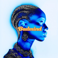 BADMIND
