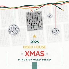 Disco House XMAS 2023 mixed By Used Disco