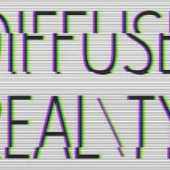 Diffuse Reality Set By Efe Ce Ele - Ene 2022