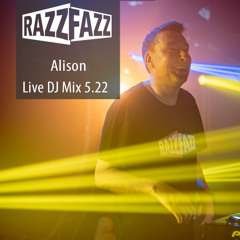 DJ Alison - live @ RAZZ FAZZ la derniere Mai 2022