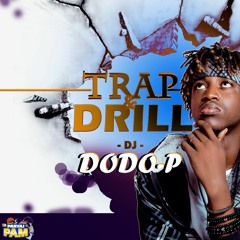 Trap &Drill - Dj Dodo-P Montrouis