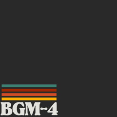 BGM 4