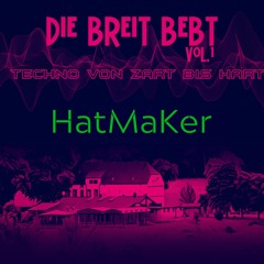 HatMaKer @ "Die Breit bebt Vol.1" [10-06-23]