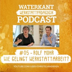 Wie gelingt Werkstattpädagogik? Rolf Mohr (ASB) über den Veränderungsprozess seines Trägers | #05