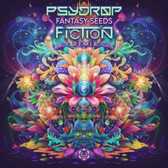 Psydrop - Fantasy Seeds (Fiction RMX)