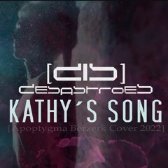 Kathy´s Song 2022 [Apoptygma Berzerk Cover]