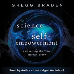 get [PDF] The Science of Self-Empowerment: Awakening the New Human Story