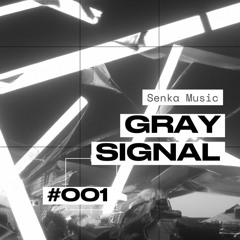 Gray Signal #001