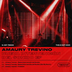 TIN026_Amaury Trevino - Nueva Intervención del Sonido EP