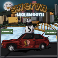 Swervin Like Smooth