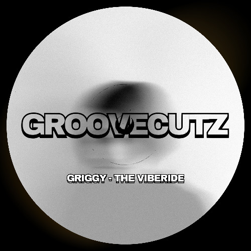 PREMIERE CUTZ: GRIGGY - THE VIBERIDE [Preview]
