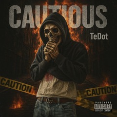 cautious