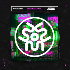 TwoNotty - Big In Japan (Original Mix) | FREE DOWNLOAD