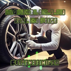 M4RC3L [G.o.R] Feat. Dj Felge - Felgenreiniger (Ver.2)