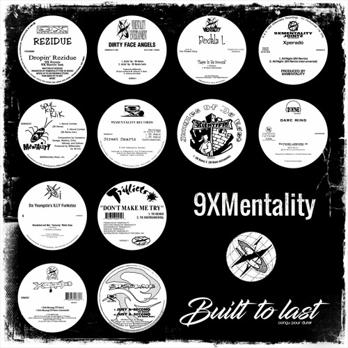 9XMENTALITY - Built To Last Mix