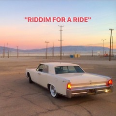 "Riddim for a ride"