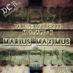 Marius Maximus | Early-Hardcore Mixtape#6 | 08/08/20 | NLD
