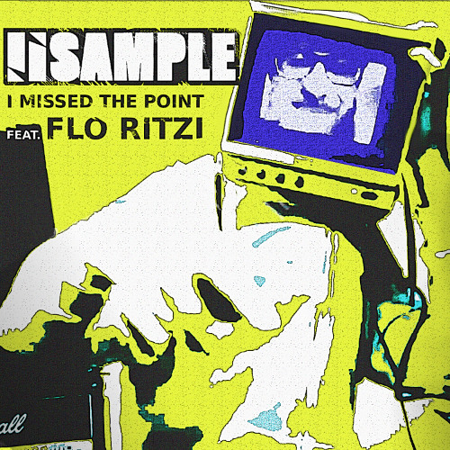 I Missed The Point (feat. Flo Ritzi)