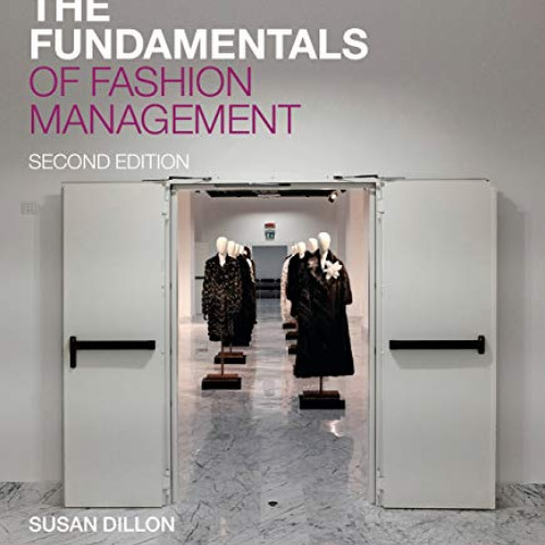 GET KINDLE 💕 The Fundamentals of Fashion Management by  Susan Dillon PDF EBOOK EPUB
