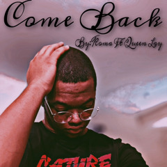 KOMA-Come Back Ft Queen Lay (Offical Audio)